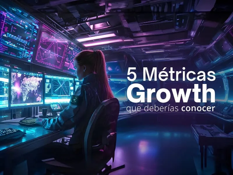 5 metricas growth